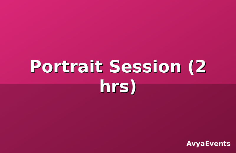 Portrait Session (2 hrs)