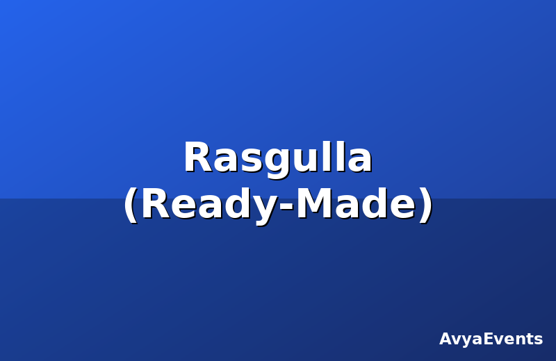 Rasgulla (Ready-Made)
