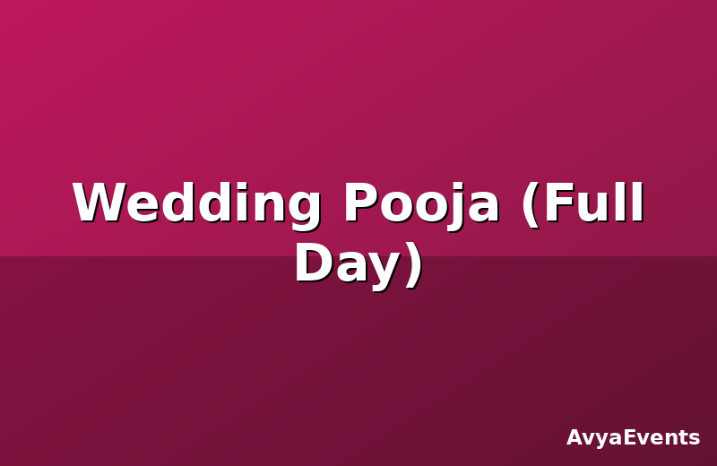 Wedding Pooja (Full Day)